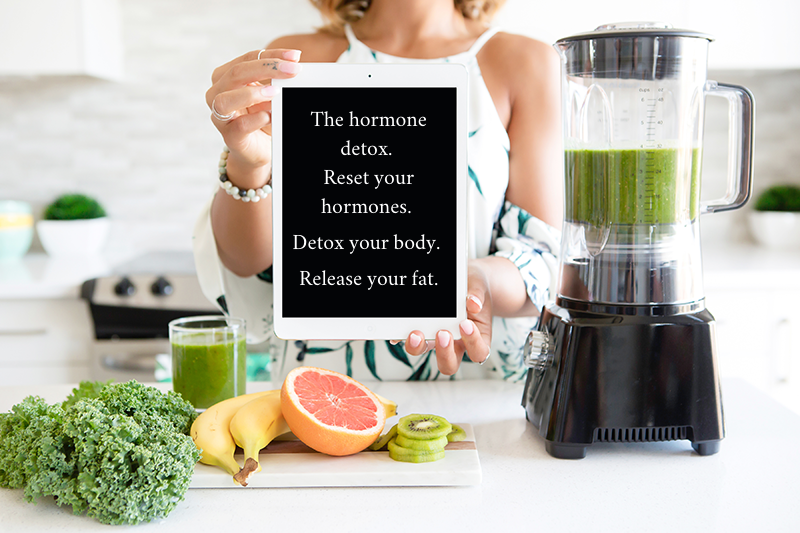 The hormone detox. Reset your hormones. Detox your body. Release your fat.